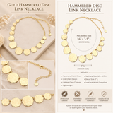 Gold hammered disc statement necklace with close-up details, 16 inch length, 3.5 inch extender and 1 inch disc measurement. 